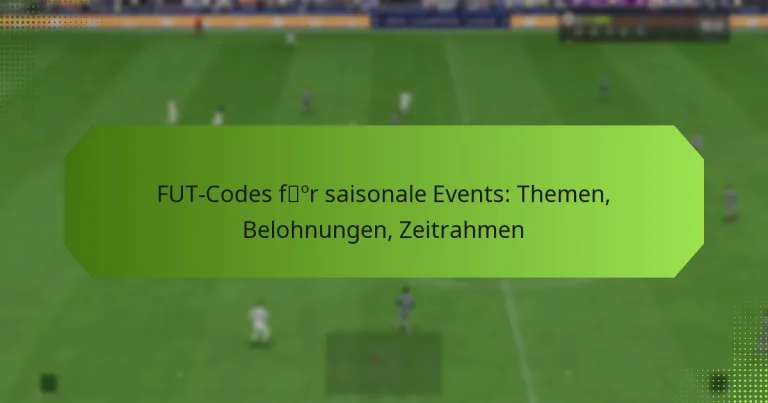 featured-image-fut-codes-for-saisonale-events-themen-belohnungen-zeitrahmen