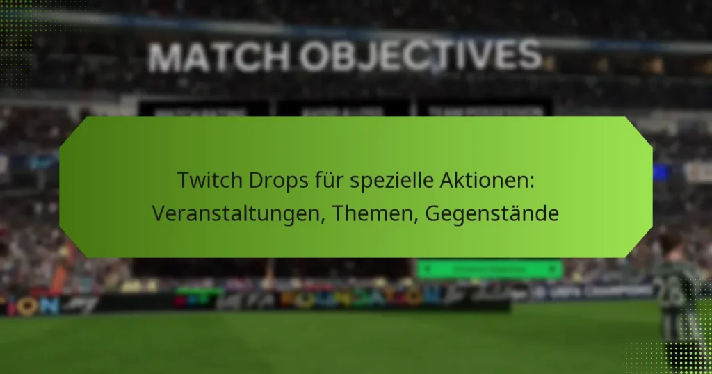 featured-image-twitch-drops-fur-spezielle-aktionen-veranstaltungen-themen-gegenstande