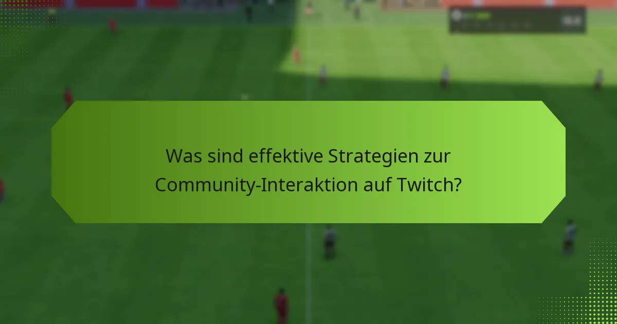 Was sind die Vorteile der Nutzung von Twitch Drops für die Community-Interaktion?