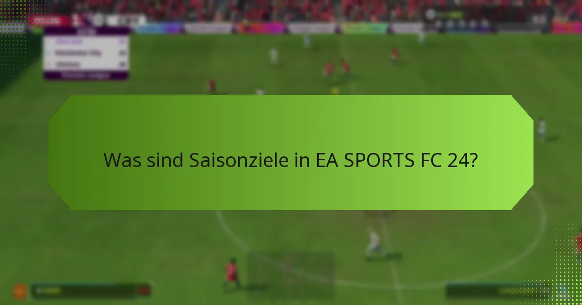 Was passiert, wenn ich ein Saisonziel verpasse?