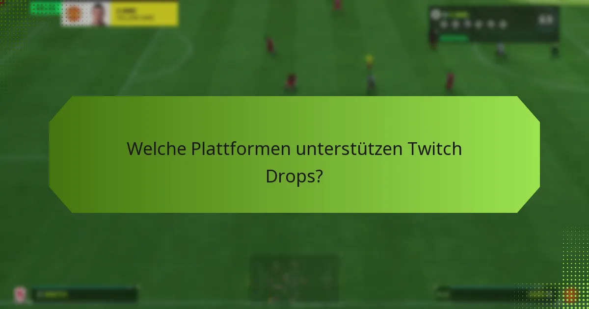 Was sind die häufigsten Probleme beim Beanspruchen von Twitch Drops?